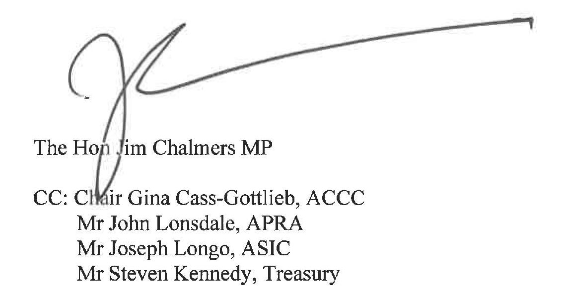 Signature of The Hon Jim Chalmers MP. CC: Chair Gina Cass-Gottlieb, ACCC, Mr John Lonsdale, APRA, Mr Joseph Longo, ASIC, Mr Steven Kennedy, Treasury